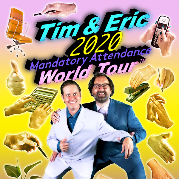 tim and eric mandatory attendance tour