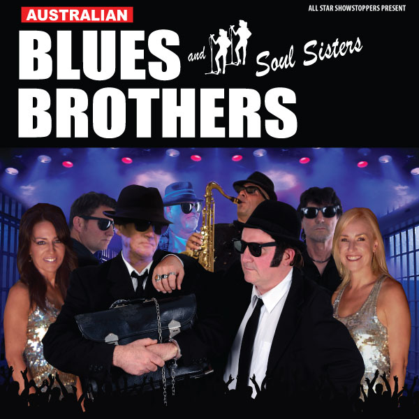 The Australian Blues Brothers & Soul Sisters - Astor Theatre PerthAstor  Theatre Perth